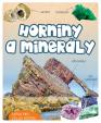 Horniny a minerály - Kniha pro celou rodinu