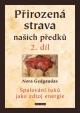 Přirozená strava našich předků - 2. díl