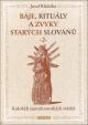 Báje, rituály a zvyky starých Slovanů 2 - Koloběh staroslovanských svátků