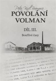 Povolání Volman díl III.