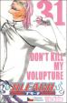 Bleach 31: Don´t Kill My Volupture