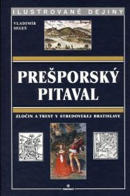 Prešporský pitaval - ilustrované dejiny