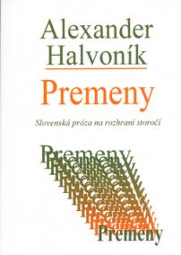Premeny - Slovenská próza na rozhraní storočí
