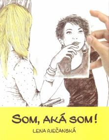 Som, aká som!