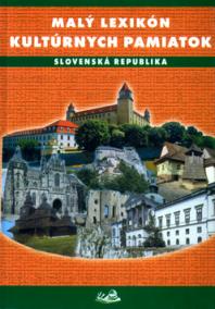 Malý lexikon kultúrnych pamiatok - Slovenská republika