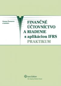 Finančné účtovníctvo a riadenie s aplikáciou IFRS – praktikum (1. vyd.)