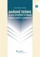 Daňové teórie a ich využitie v praxi - daňová teória a politika II