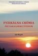 Fyzikálna chémia pre bakalárske štúdium