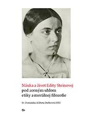 Náuka a život Edity Steinovej pod zorným uhlom etiky a morálnej filozofie