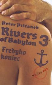 Rivers of Babylon 3: Fredyho koniec