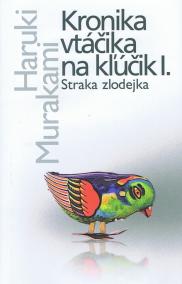 Kronika vtáčika na kľúčik I. Straka zlodejka