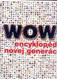 WOW! - Encyklopédia novej generácie
