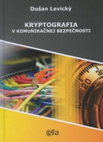 Kryptografia v komunikačnej bezpečnosti