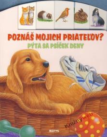 Poznáš mojich priateľov? Pýta sa psíček Deny