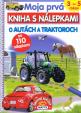 Moja prvá kniha s nálepkami  - O autách a traktoroch