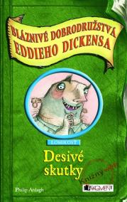 Desivé skutky - Bláznivé dobrodružstvá Eddieho Dickensa