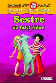 Sestre už fakt šibe! - Chalanom vstup zakázaný!