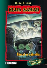 Návrat zo záhrobia - Klub záhad