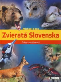 Zvieratá Slovenska . fakty a zaujímavosti