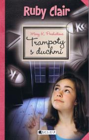 Ruby Clair - Trampoty s duchmi