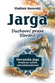 Jarga - Duchovní praxe Slovanů