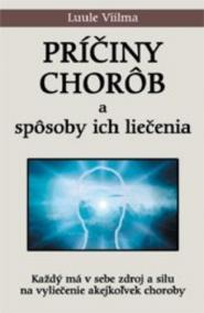 Príčiny chorôb a ich liečenie