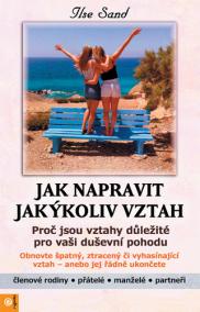 Jak napravit jakýkoliv vztah - Proč jsou vztahy důležité pro vaši duševní pohodu