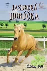 Jazdecká horúčka (Lea a kone 7)