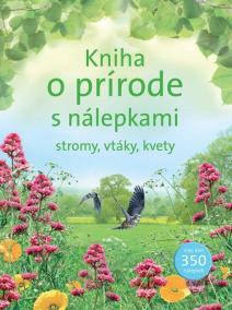 Kniha o prírode s nálepkami - stromy, vtáky, kvety