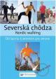 Severská chôdza - Nordic walking