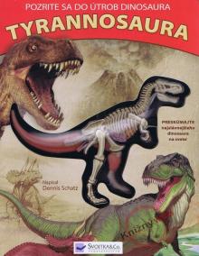 Pozrite sa do útrob dinosaur-Tyrannosaura