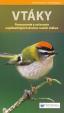 Vtáky - Pozorovanie a určovanie najdôležitejších druhov ...