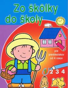 Zo škôlky do školy (1) - Pre predškolákov od 4 rokov