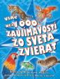 Viac než 1000 zaujímavostí zo sveta zvierat