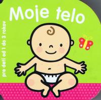 Moje telo – pre deti od 1–3 rokov