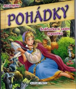 Moje mini pohádky - Sněhurka a sedm trpaslíků