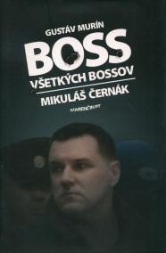 Boss všetkých bossov - Mikuláš Černák