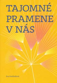 Tajomné pramene v nás