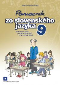 Pomocník zo slovenského jazyka 9 pre 9. ročník základných škôl a 4. ročník gymnázií s osemročným štú