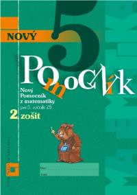 Nový pomocník z matematiky 5. ročník - 2. časť pracovná učebnica