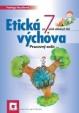 Etická výchova 7 pre 7. ročník ZŠ - Pracovný zošit