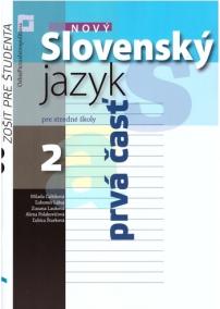 Nový Slovenský jazyk pre stredné školy 2. ročník - Zošit pre študenta 1. časť