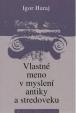 Vlastné meno v myslení antiky a stredoveku