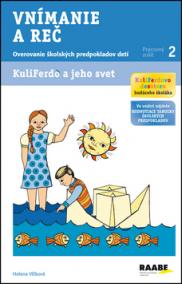Kuliferdo a jeho svet - Vnímanie a reč-Overovanie školských predpokladov detí (pracovný zošit 2)