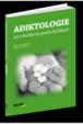 Adiktologie pro praktické lékareŕe