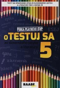 Otestuj sa zo slovenského jazyka a literatúry 5