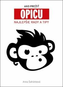 Ako prežiť opicu - Najlepšie rady a tipy