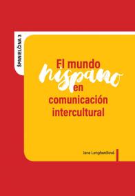 El mundo hispano en comunicación intercultural