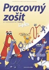 Pracovný zošit k šlabikáru LIPKA