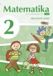 Matematika pre 2. ročník ZŠ – pracovný zošit 1. časť